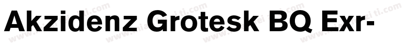 Akzidenz Grotesk BQ Exr字体转换